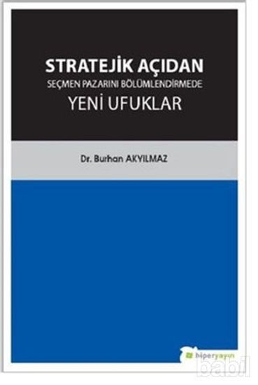 Picture of Stratejik Açıdan Seçmen Pazarını Bölümlendirmede Yeni Ufuklar