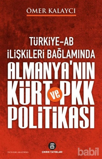 Picture of Türkiye-AB İlişkileri Bağlamında Almanya’nın Kürt ve PKK Politikası