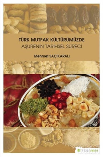 Picture of Türk Mutfak Kültürümüzde Aşurenin Tarihsel Süreci