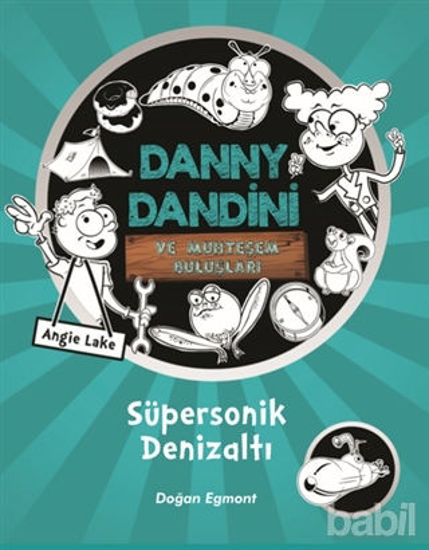 Picture of Danny Dandini ve Muhteşem Buluşları - Süpersonik Denizaltı