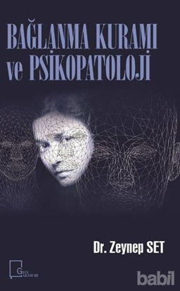 Picture of Bağlanma Kuramı ve Psikopatoloji