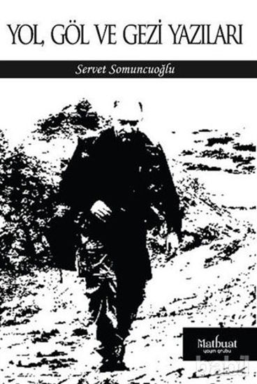 Picture of Yol Göl ve Gezi Yazıları
