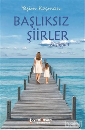Picture of Başlıksız Şiirler