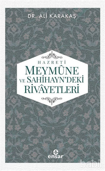 Picture of Hazreti Meymune ve Sahihayn'deki Rivayetleri