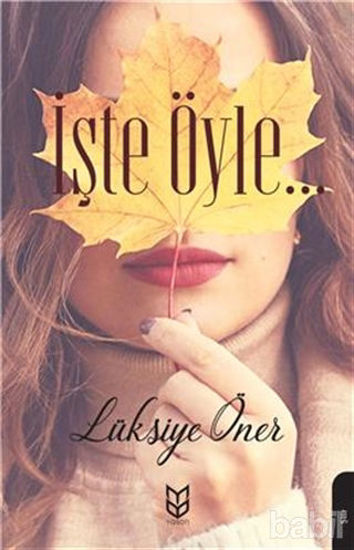 Picture of İşte Öyle…