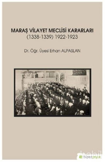 Picture of Maraş Vilayet Meclisi Kararları 1338-1339/1922-1923