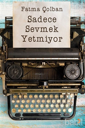 Picture of Sadece Sevmek Yetmiyor