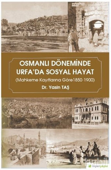 Picture of Osmanlı Döneminde Urfa'da Sosyal Hayat