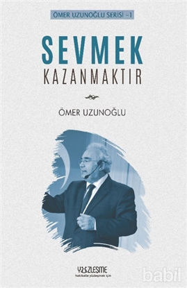 Picture of Sevmek Kazanmaktır