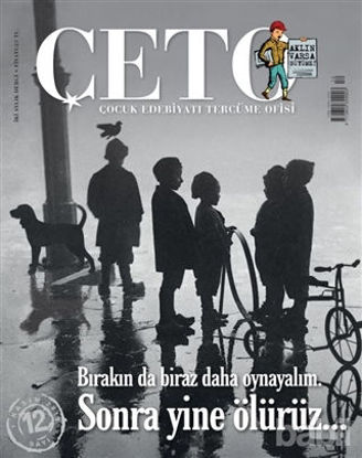 Picture of Çeto Çocuk Edebiyatı Tercüme Ofisi Dergisi Sayı: 12