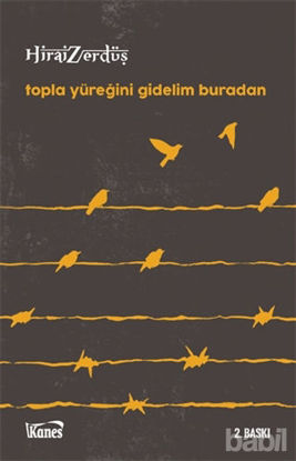 Picture of Topla Yüreğini Gidelim Buradan