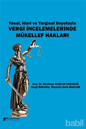 Picture of Yasal İdari ve Yargısal Boyutuyla Vergi İncelemelerinde Mükellef Hakları
