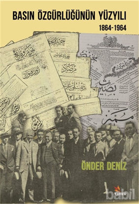 Picture of Basın Özgürlüğünün Yüzyılı (1864-1964)