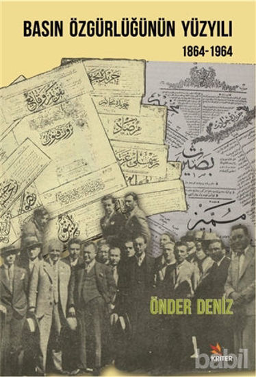 Picture of Basın Özgürlüğünün Yüzyılı (1864-1964)