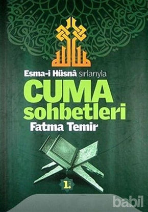 Picture of Esma-i Hüsna Sırlarıyla Cuma Sohbetleri 1. Cilt