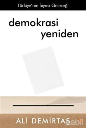 Picture of Demokrasi Yeniden Türkiye’nin Siyasi Geleceği