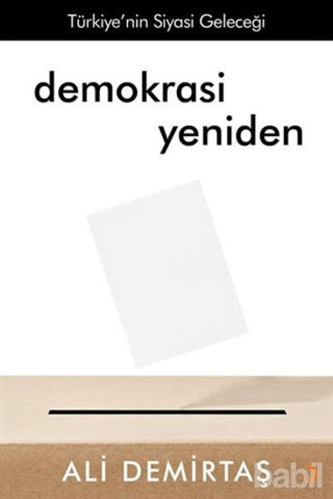 Picture of Demokrasi Yeniden Türkiye’nin Siyasi Geleceği
