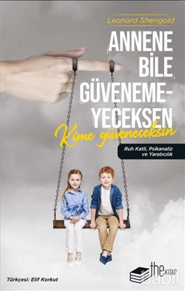Picture of Annene Bile Güvenemeyeceksen Kime Güveneceksin