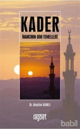 Picture of Kader İnancının Dini Temelleri
