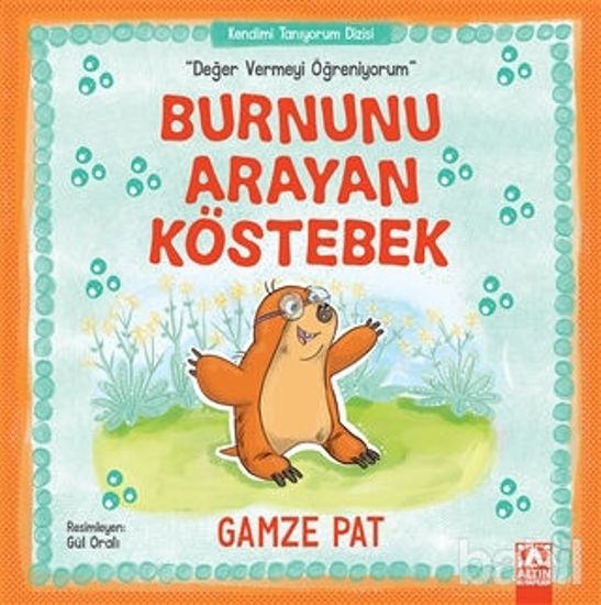 Picture of Burnunu Arayan Köstebek - Değer Vermeyi Öğreniyorum