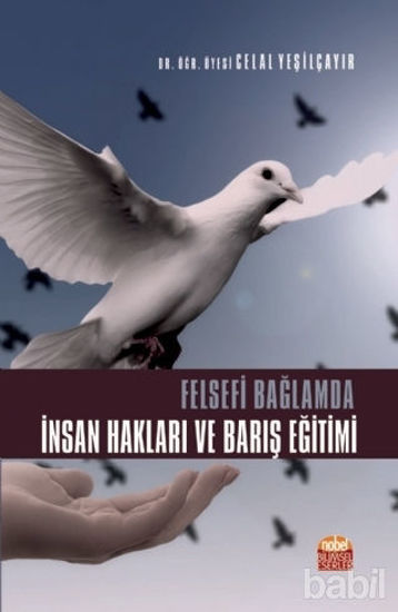 Picture of Felsefi Bağlamda İnsan Hakları ve Barış Eğitimi