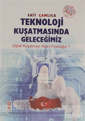 Picture of Teknoloji Kuşatmasında Geleceğimiz