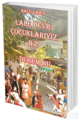 Picture of Lale Devri Çocuklarıyız Biz Durum Bu