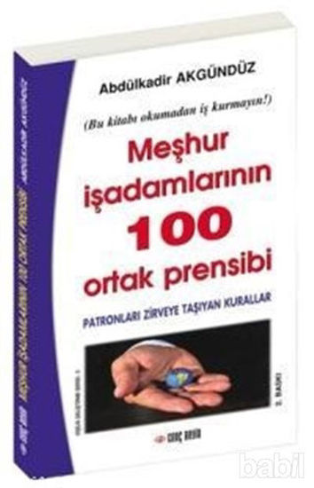 Picture of Meşhur İşadamlarının 100 Ortak Prensibi