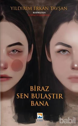Picture of Biraz Sen Bulaştır Bana
