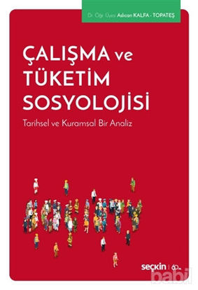 Picture of Çalışma ve Tüketim Sosyolojisi
