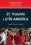 Picture of 21. Yüzyılda Latin Amerika
