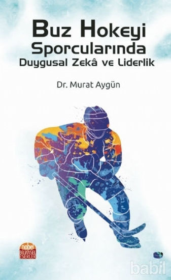 Picture of Buz Hokeyi Sporcularında Duygusal Zeka ve Liderlik