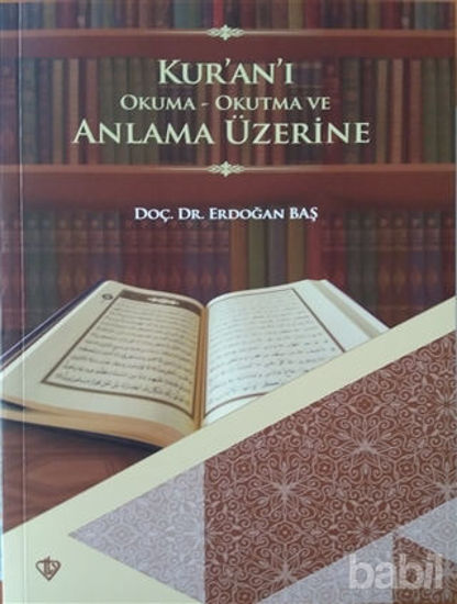 Picture of Kur'an'ı Okuma Okutma ve Anlama Üzerine