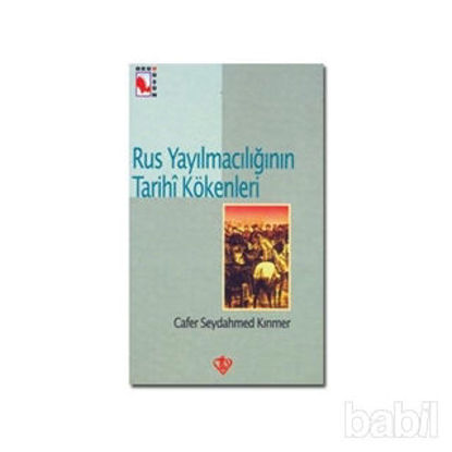 Picture of Rus Yayılmacılığının Tarihi Kökenleri