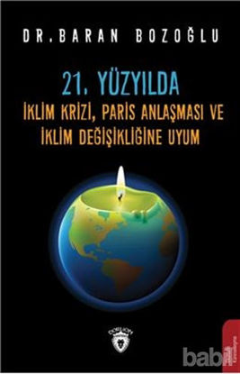 Picture of 21. Yüzyılda İklim Krizi, Paris Anlaşması ve İklim Değişikliğine Uyum