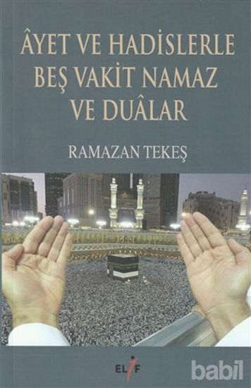 Picture of Ayet ve Hadislerle Beş Vakit Namaz ve Dualar