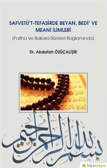 Picture of Safvetü't Tefasirde Beyan, Bedi ve Meani İlimleri