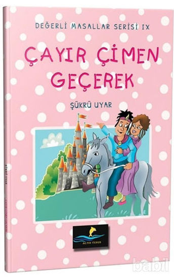 Picture of Çayır Çimen Geçerek - Değerli Masallar Serisi 9