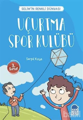 Picture of Uçurtma Spor Kulübü - Selim’in Renkli Dünyası / 3. Sınıf Okuma Kitabı