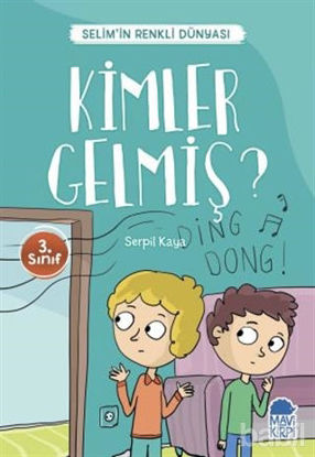 Picture of Kimler Gelmiş? - Selim’in Renkli Dünyası / 3. Sınıf Okuma Kitabı