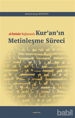 Picture of El-İntisar Bağlamında Kur'an'ın Metinleşme Süreci
