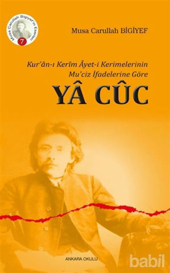 Picture of Kur'an-ı Kerim Ayet-i Kerimelerinin Mu'ciz İfadelerine Göre Ya Cüc