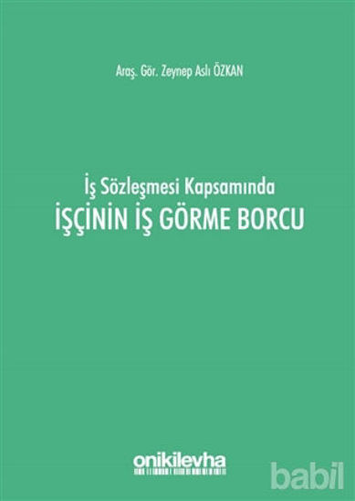 Picture of İş Sözleşmesi Kapsamında İşçinin İş Görme Borcu