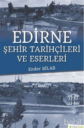 Picture of Edirne Şehir Tarihçileri ve Eserleri