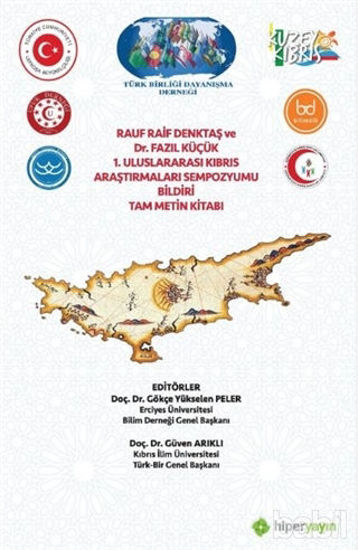 Picture of Rauf Raif Denktaş ve Dr. Fazıl Küçük 1. Uluslararası Kıbrıs Araştırmaları Sempozyumu Bildiri Tam Metin Kitabı