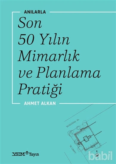Picture of Anılarla Son 50 Yılın Mimarlık ve Planlama Pratiği