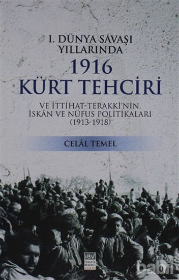 Picture of 1. Dünya Savaşı Yıllarında 1916 Kürt Tehciri