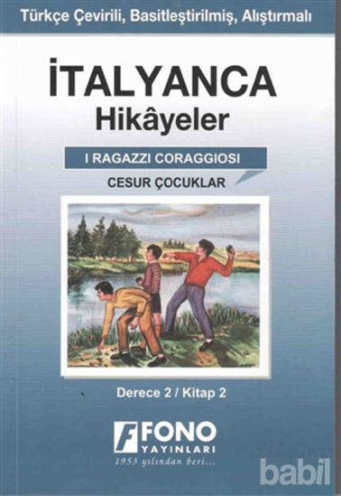 Picture of İtalyanca Hikayeler - Cesur Çocuklar (Derece 2)