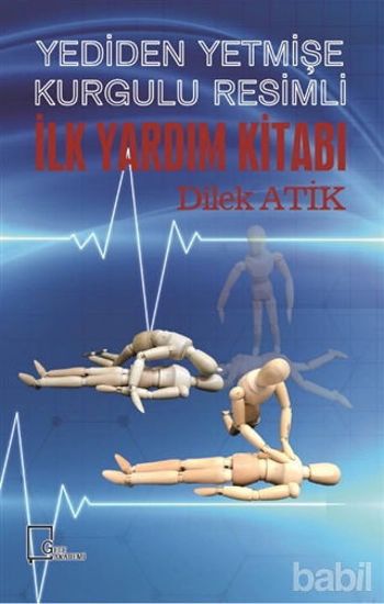 Picture of Yediden Yetmişe Kurgulu Resimli İlk Yardım Kitabı