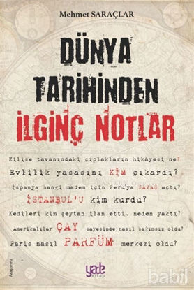 Picture of Dünya Tarihinden İlginç Notlar